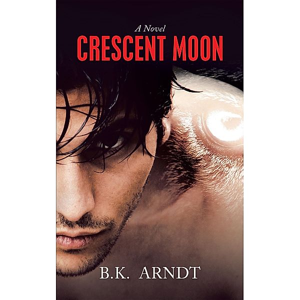 Crescent Moon, B. K. Arndt