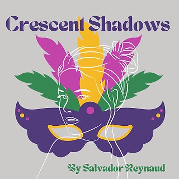 Crescent Shadows, Salvador Reynaud