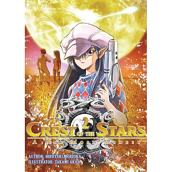 Crest of the Stars: Volume 2 / Crest of the Stars Bd.2, Hiroyuki Morioka