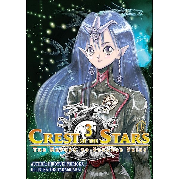 Crest of the Stars: Volume 3 / Crest of the Stars Bd.3, Hiroyuki Morioka