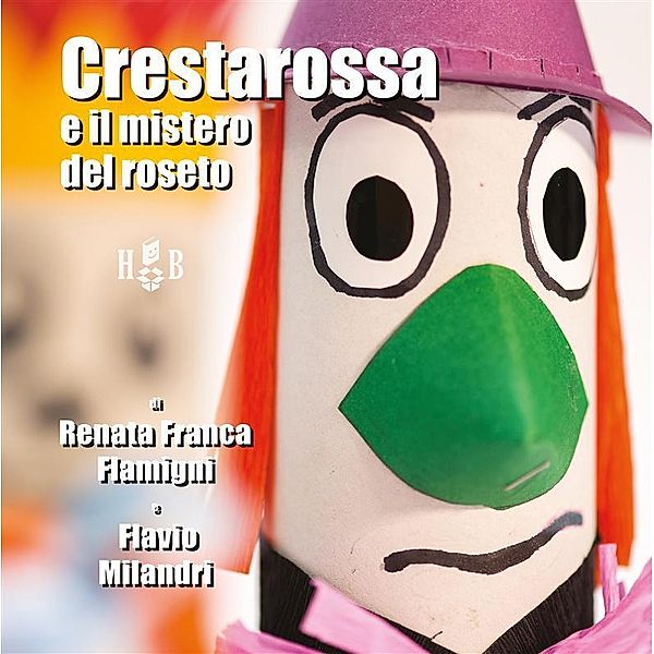 Cresta Rossa e il mistero del roseto, Associazione Fantariciclando