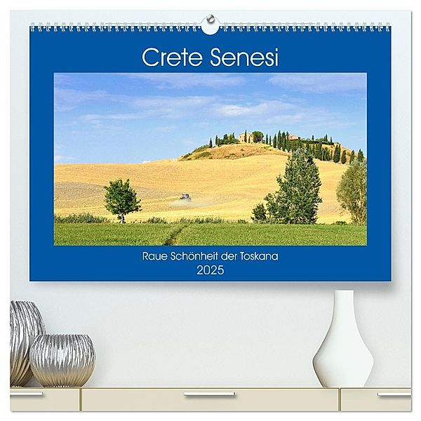 Crete Senesi - Raue Schönheit der Toskana (hochwertiger Premium Wandkalender 2025 DIN A2 quer), Kunstdruck in Hochglanz, Calvendo, Pia Thauwald