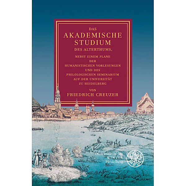 Creuzer: Das akademische Studium, 2. Aufl., Friedrich Creuzer