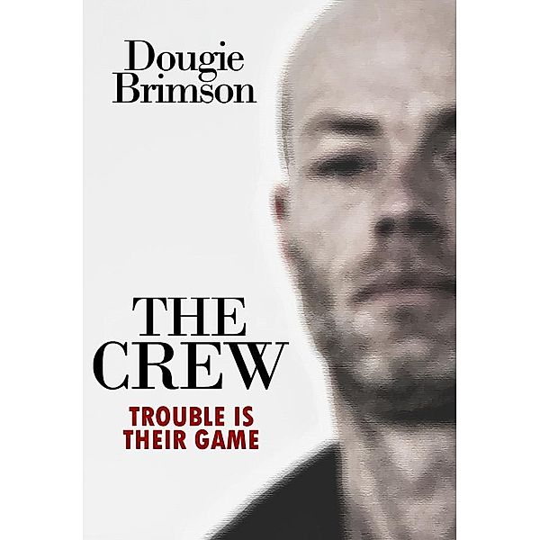 Crew / Category C Publishing, Dougie Brimson