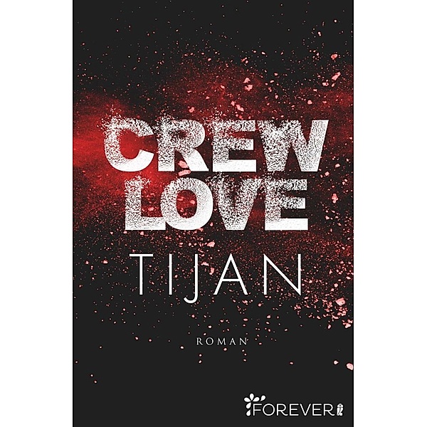 Crew Love / Wolf Crew Bd.3, Tijan