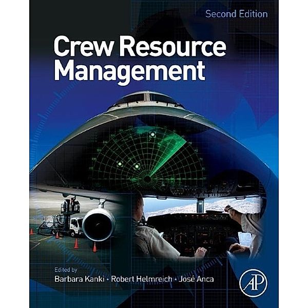 Crew Resource Management, Barbara G. Kanki, Robert Helmreich, Jose Anca