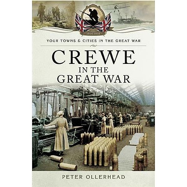 Crewe in the Great War, Peter Ollerhad