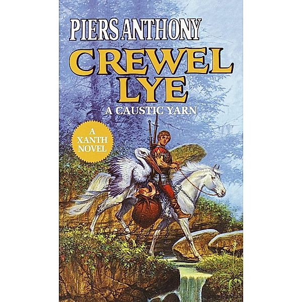 Crewel Lye / Xanth Bd.8, Piers Anthony