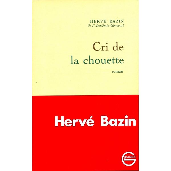 Cri de la chouette / Littérature Française, Hervé Bazin