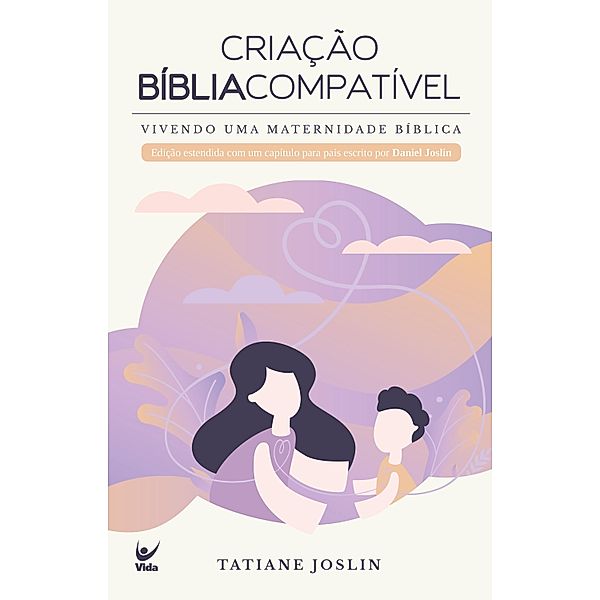 Criação Bíblia Compatível, Tatiane Joslin