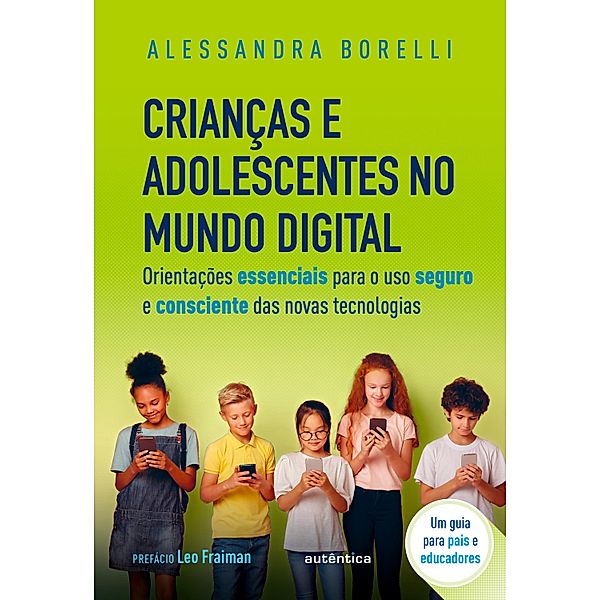 Crianças e adolescentes no mundo digital, Alessandra Borelli
