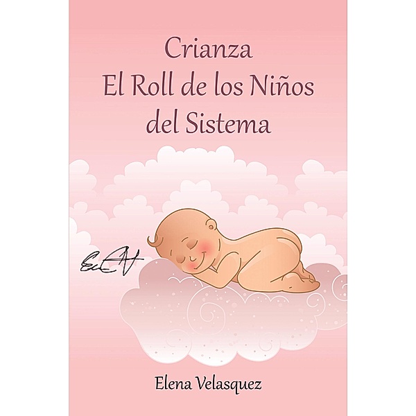 Crianza El Roll de los Niños del Sistema, Elena Velasquez