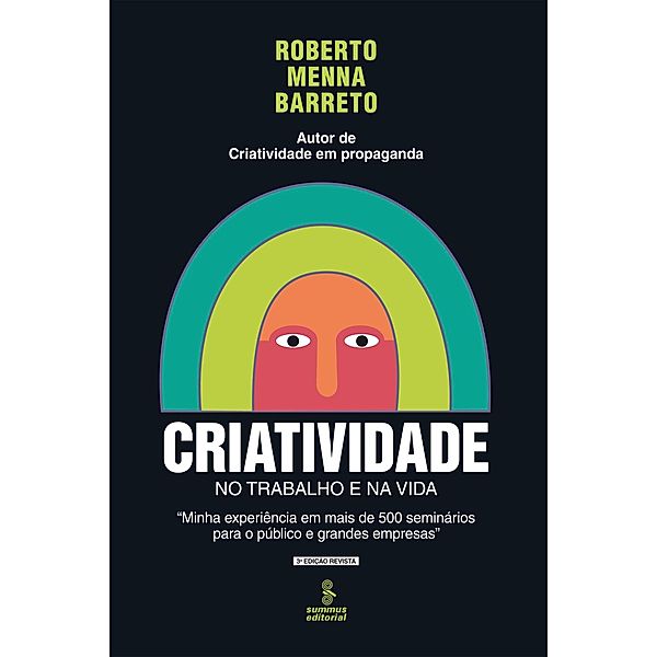 Criatividade no trabalho e na vida, Roberto Menna Barreto