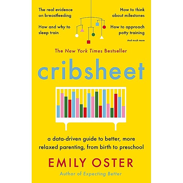 Cribsheet / The ParentData Series, Emily Oster