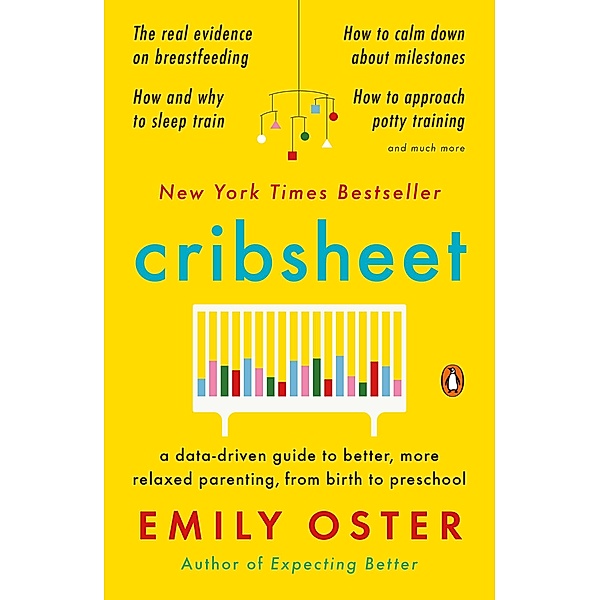 Cribsheet / The ParentData Series Bd.2, Emily Oster