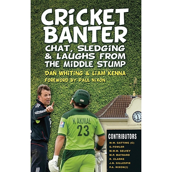 Cricket Banter, Dan Whiting, Liam Kenna