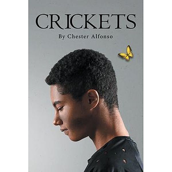 Crickets, Chester Alfonso
