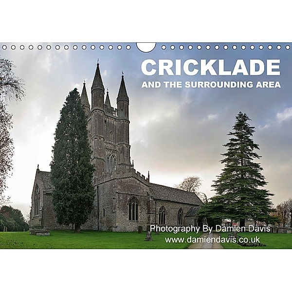 Cricklade And The Surrounding Area (Wall Calendar 2018 DIN A4 Landscape), Damien Davis