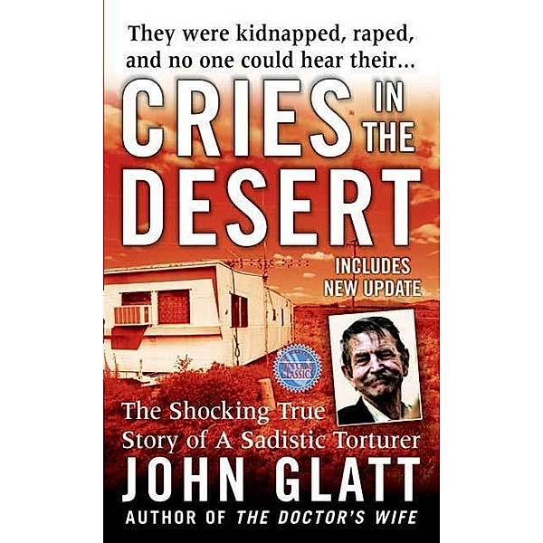 Cries in the Desert, John Glatt