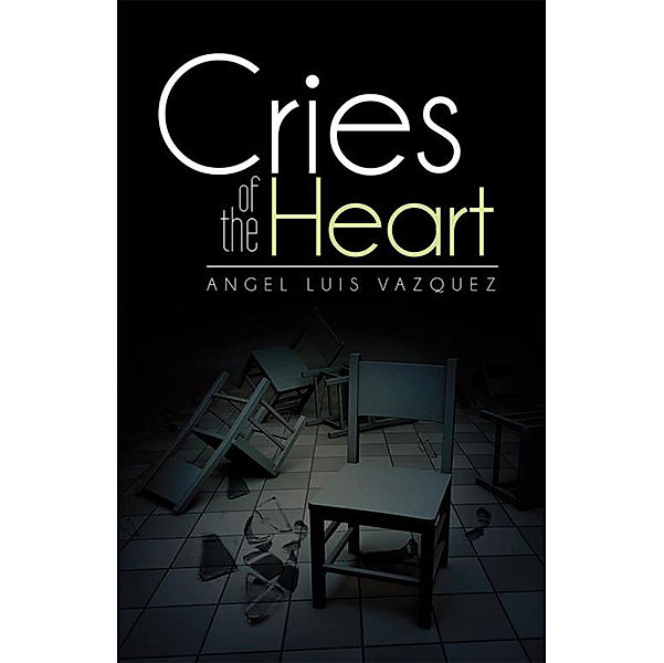 Cries of the Heart, Angel Luis Vazquez