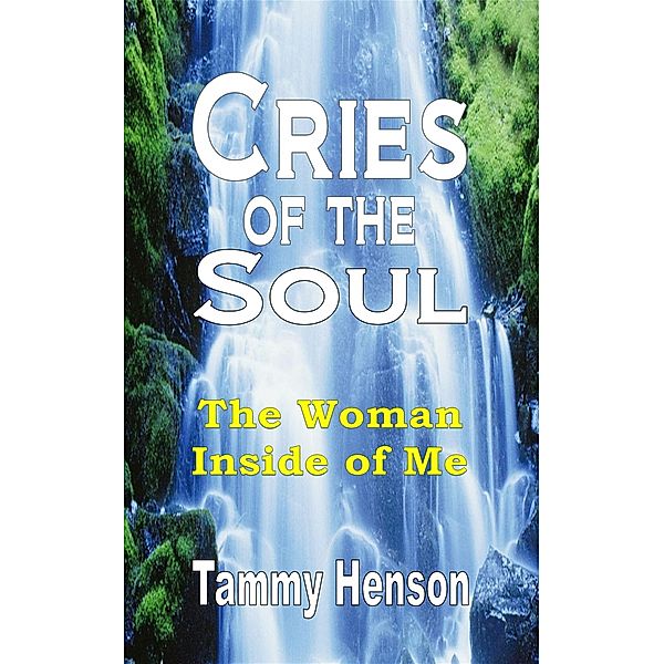 Cries of the Soul, Tammy Henson