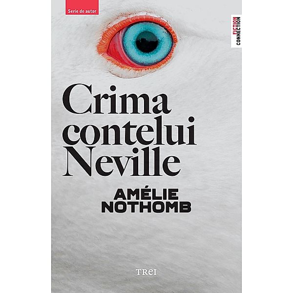 Crima contelui Neville / Fictiune, Amelie Nothomb