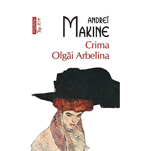 Crima Olgai Arbelina / Top 10+, Andreï Makine