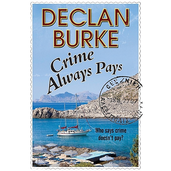 Crime Always Pays / Severn House, Declan Burke