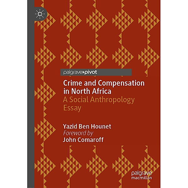 Crime and Compensation in North Africa, Yazid Ben Hounet