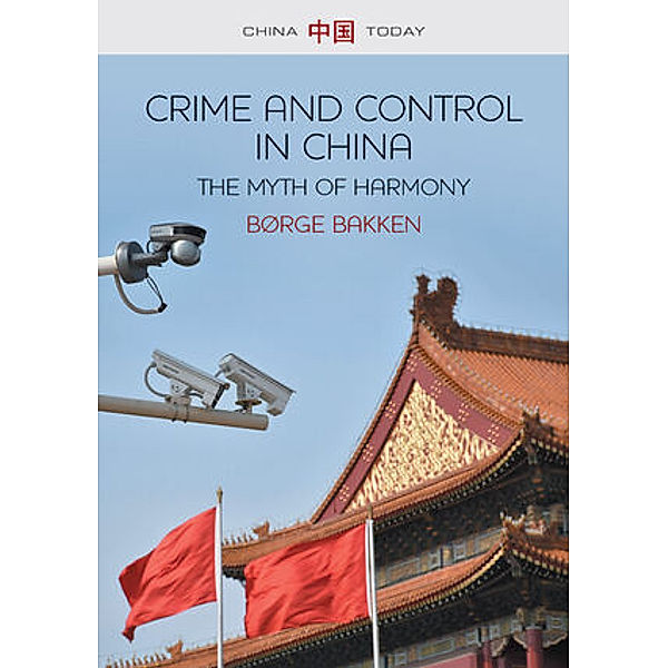Crime and Control in China, Børge Bakken
