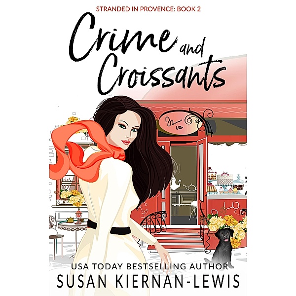 Crime and Croissants (Stranded in Provence, #2) / Stranded in Provence, Susan Kiernan-Lewis