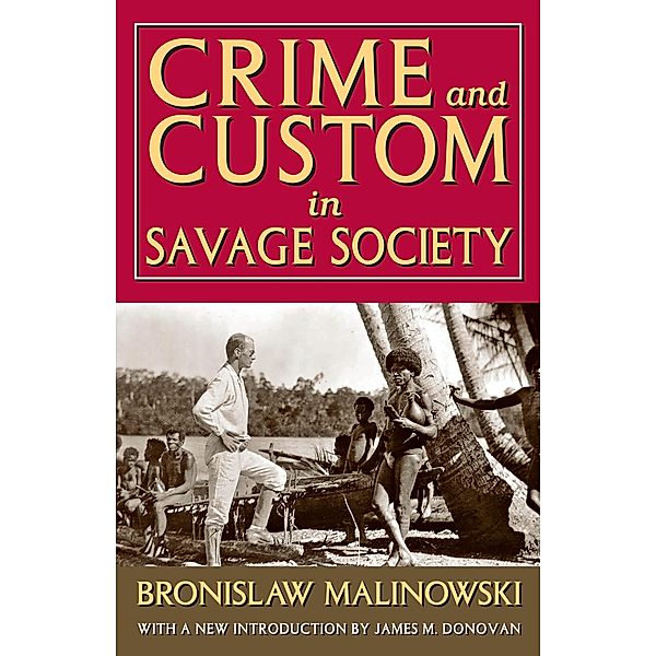 Crime and Custom in Savage Society, Russell Smith, Bronislaw Malinowski