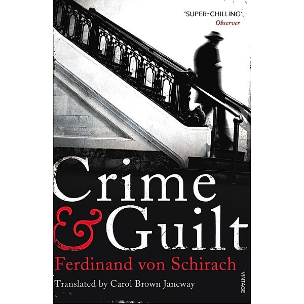 Crime and Guilt, Ferdinand Von Schirach