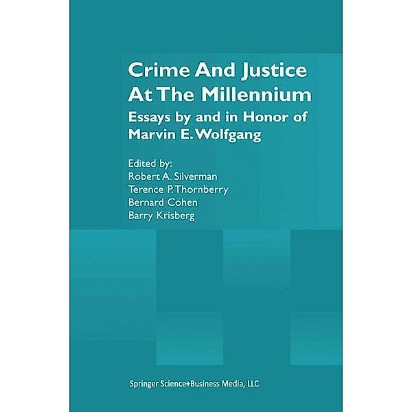 Crime and Justice at the Millennium