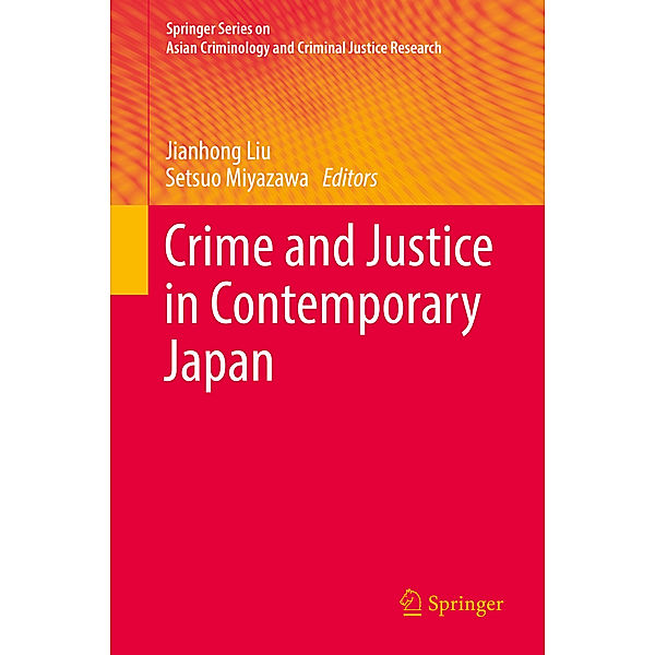 Crime and Justice in Contemporary Japan