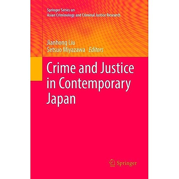 Crime and Justice in Contemporary Japan