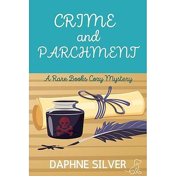 Crime and Parchment / A Rare Books Cozy Mystery Bd.1, Daphne Silver