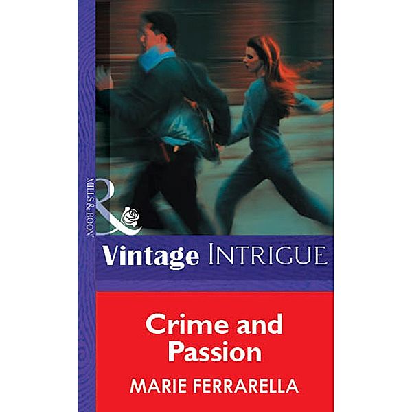 Crime And Passion (Mills & Boon Vintage Intrigue), Marie Ferrarella