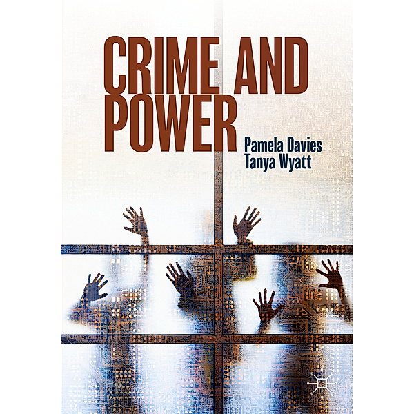 Crime and Power, Pamela Davies, Tanya Wyatt