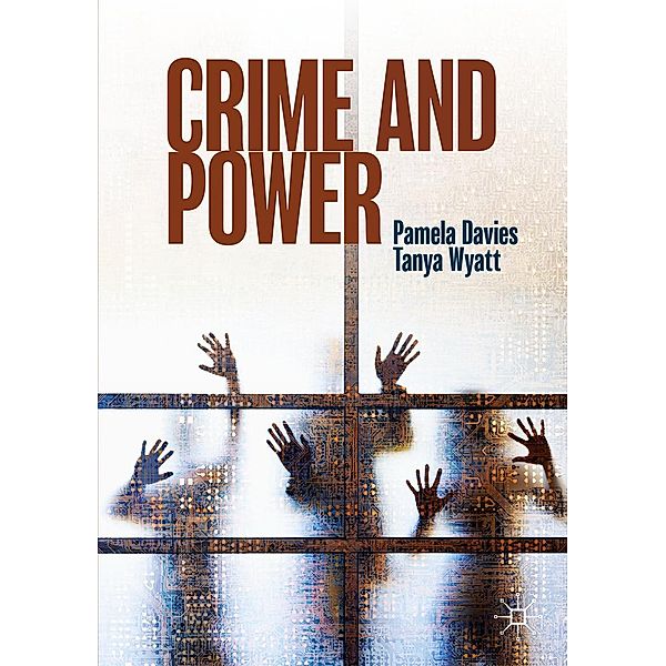 Crime and Power / Progress in Mathematics, Pamela Davies, Tanya Wyatt