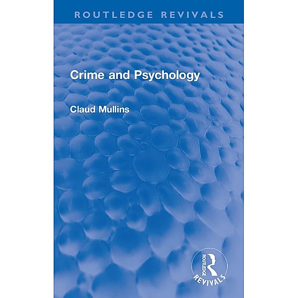 Crime and Psychology, Claud Mullins