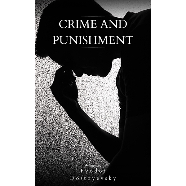 Crime and Punishment, Fyodor Dostoyevsky, Bookish