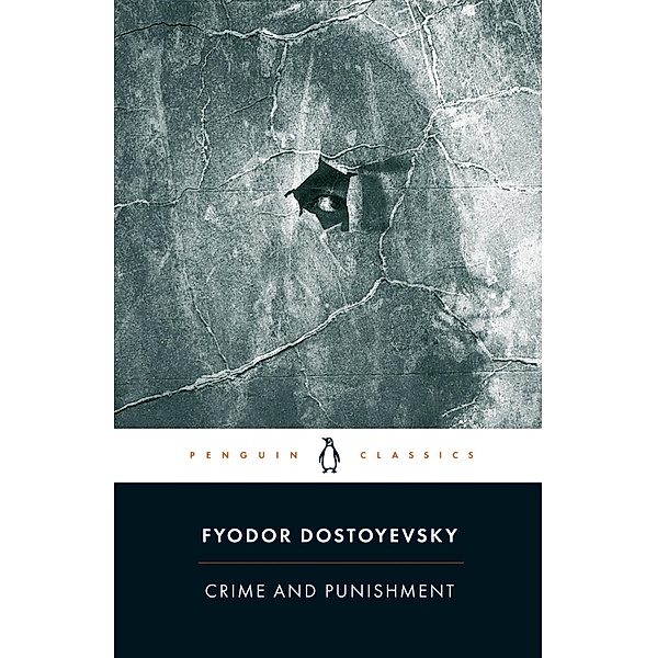 Crime and Punishment, Fyodor Dostoyevsky