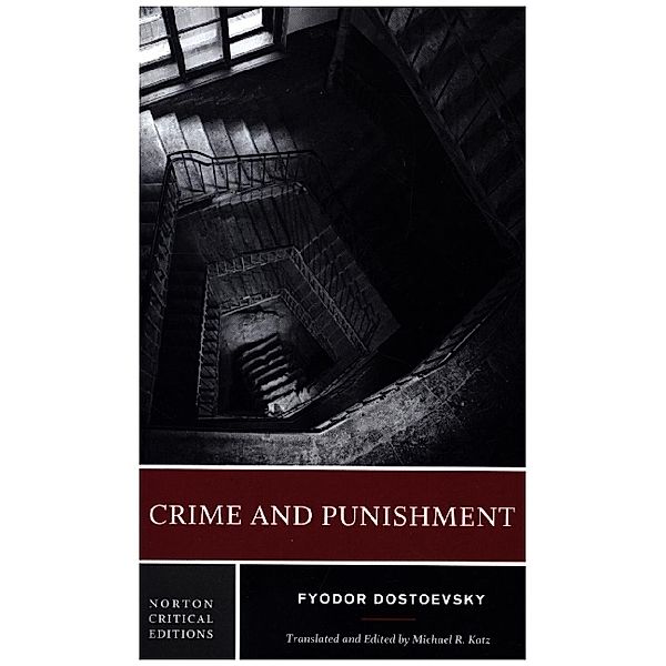 Crime and Punishment - A Norton Critical Edition, Fjodor M. Dostojewskij, Michael R. Katz