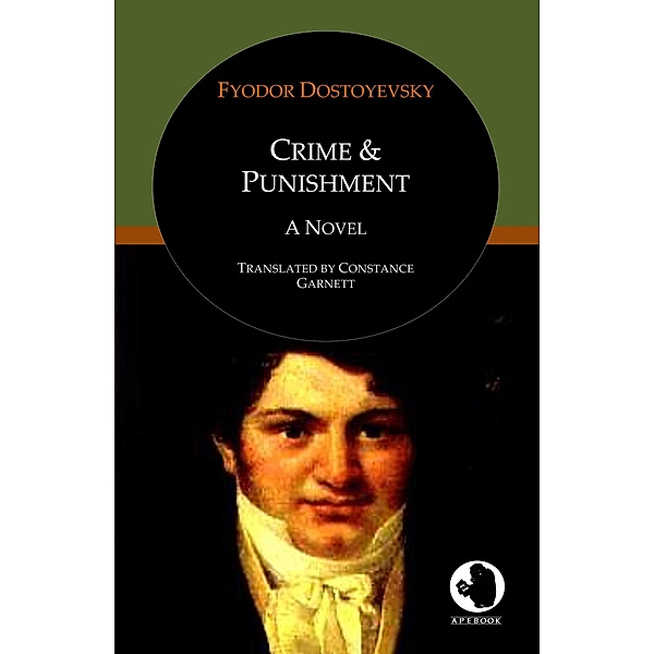 Crime and Punishment / ApeBook Classics Bd.048, Fyodor Dostoyevsky