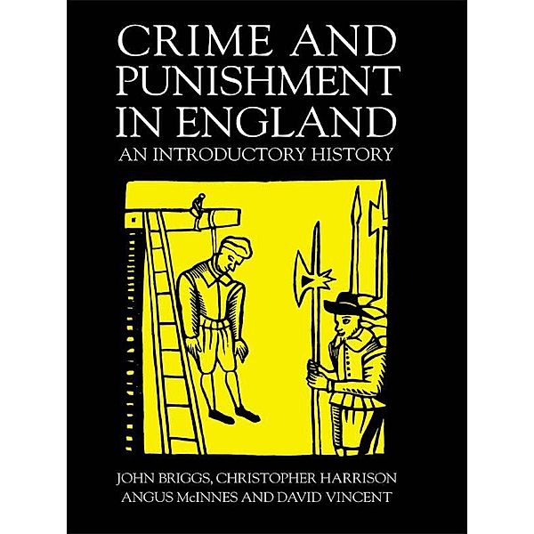 Crime And Punishment In England, John Briggs, Christopher Harrison, Angus McInnes, David Vincent