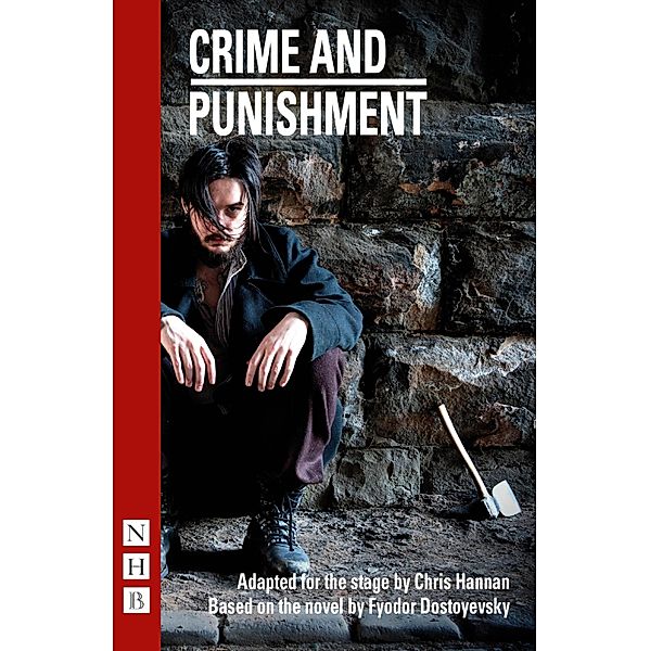 Crime and Punishment (NHB Modern Plays), Fyodor Dostoyevsky