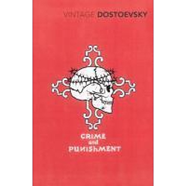 Crime and Punishment (Vintage Classic Russians Series) / Vintage Classic Russians Series, Fyodor Dostoevsky