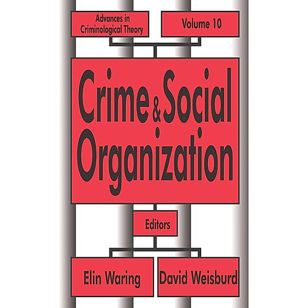 Crime and Social Organization, David Weisburd