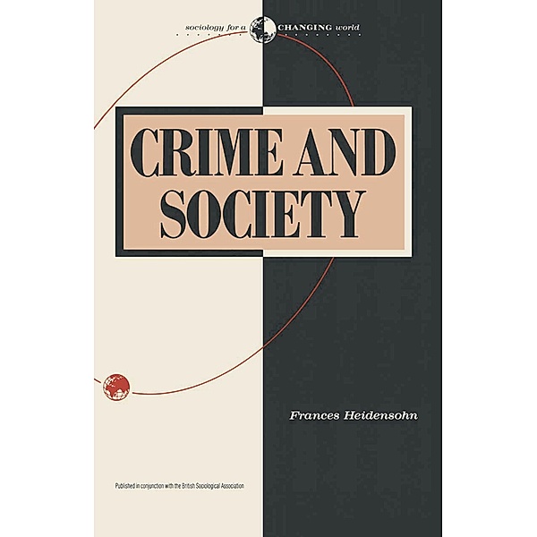 Crime and Society, Frances Heidensohn